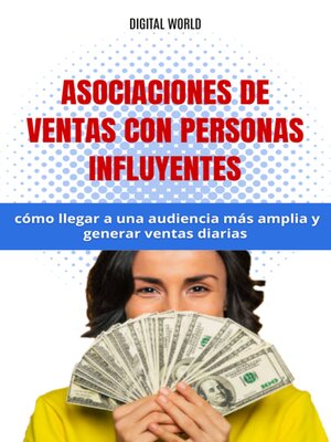 cover image of Asociaciones de ventas con personas influyentes--cómo llegar a una audiencia más amplia y generar ventas diarias
